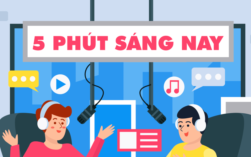 5 phút sáng nay 28-5-2022 5 phút sáng nay 28-5-2022