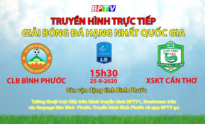 Trận cầu được trông đợi nhất ở Bình Phước chiều nay
