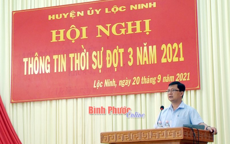 Huyện ủy Lộc Ninh thông tin thời sự đợt 3