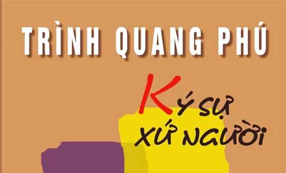 Nhà văn Trình Quang Phú và chữ tình với non sông