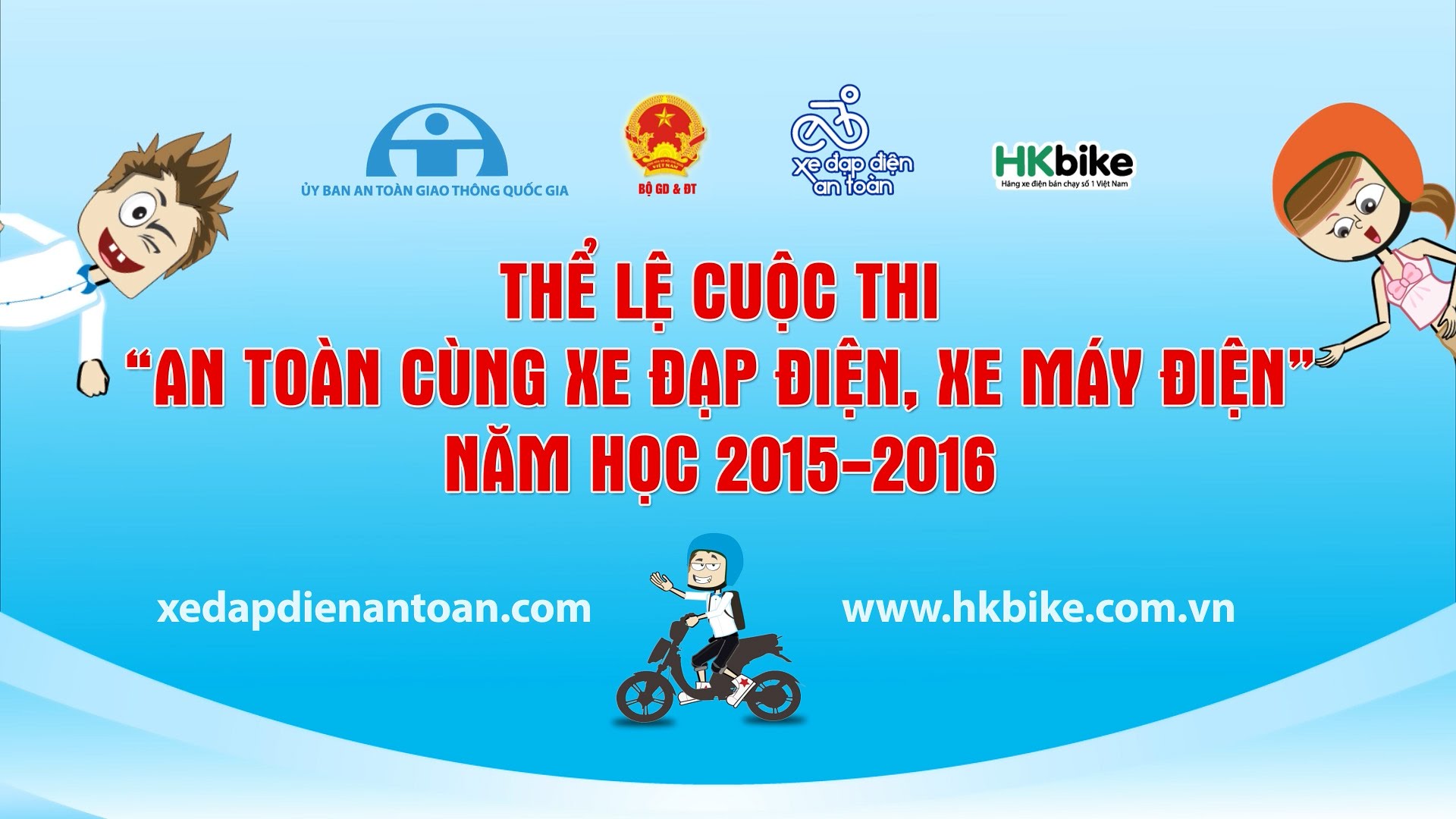 Cuộc thi “An toàn cùng xe đạp điện, xe máy điện” năm học 2015-2016 Cuộc thi “An toàn cùng xe đạp điện, xe máy điện” năm học 2015-2016