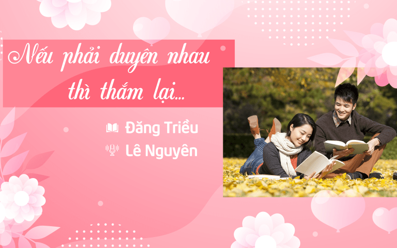 Nếu phải duyên nhau thì thắm lại…